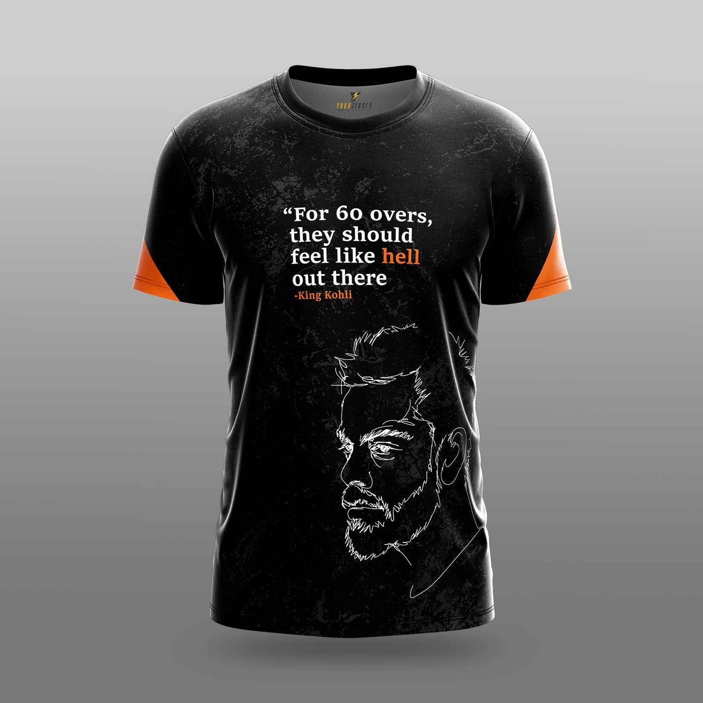 King Kohli Tribute Jersey - Cricket T-Shirt – "Feel Like Hell" Motivational Sports Tee your jersey