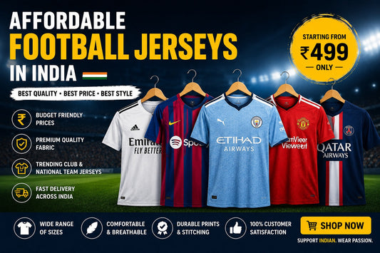 Affordable Football Jerseys in India | Cheap Stylish Kits