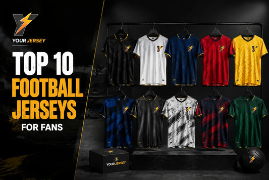 Top 10 Football Jerseys for Fans: Best Picks for Every Football Lover